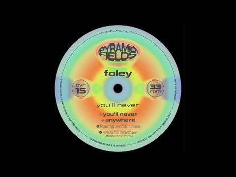 Foley - Here With Me