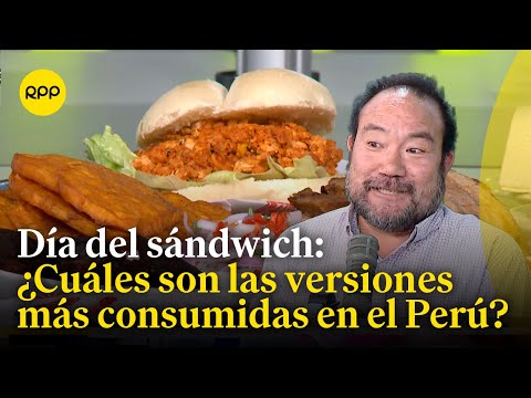 Hoy es el día mundial del sándwich: Conoce más de su evolución en el Perú
