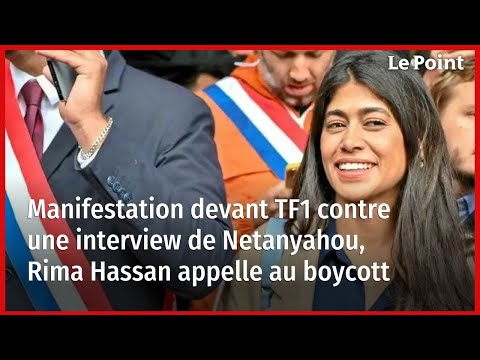 Manifestation devant TF1 contre une interview de Netanyahou, Rima Hassan appelle au boycott