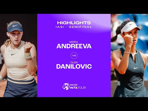 Mirra Andreeva vs. Olga Danilovic | 2024 Iasi Semifinal | WTA Match Highlights