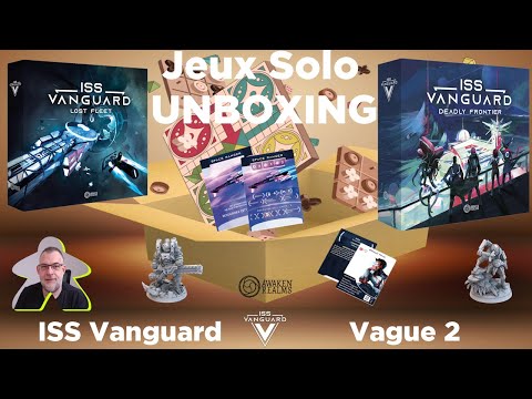Unboxing - ISS Vanguard - Vague 2 | Lost Fleet & Deadly Frontier | Awaken Realms | jeu de société