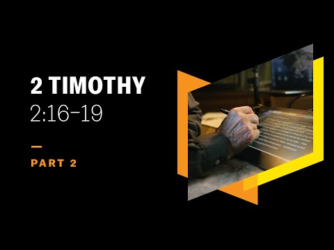 The Immovable Seal of Election and Holiness: 2 Timothy 2:16–19, Part 2