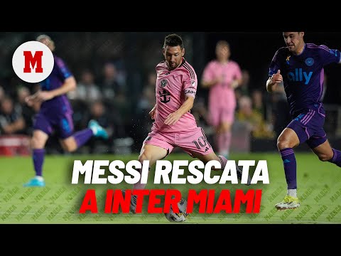 Messi rescata al Inter Miami con un golazo ante el Charlotte por la MLS I MARCA