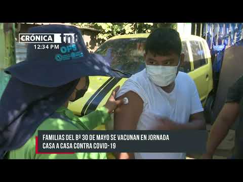 Barrio 30 de Mayo, en Managua, recibe a brigadistas de vacunación - Nicaragua