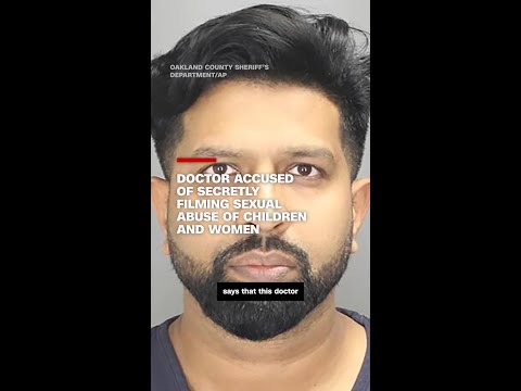Doctor accused of secretly filming sexual abuse of children and women