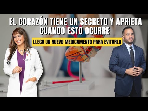 EL CORAZÓN TIENE UN SECRETO Y APRIETA CUANDO ESTO OCURRE - LLEGA UN NUEVO MEDICAMENTO PARA EVITARLO