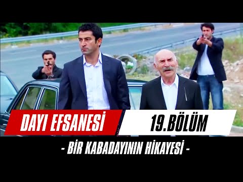 Ver Emri Öldür Katili Yeğen | Bir Kabadayının Hikayesi - Dayı 19. Bölüm