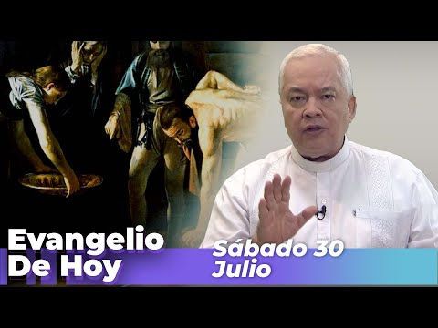 EVANGELIO DE HOY, Sábado 30 De Julio De 2022 - Cosmovision