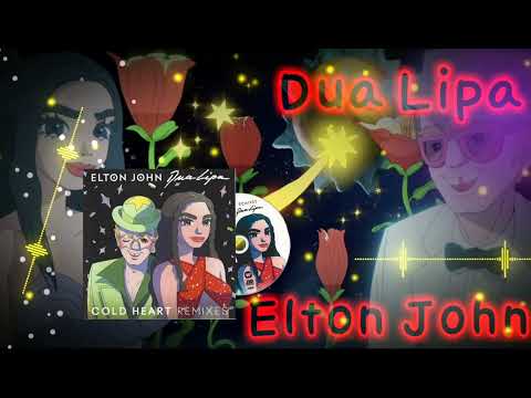Elton John, Dua Lipa - Cold Heart (PS1 Remix)