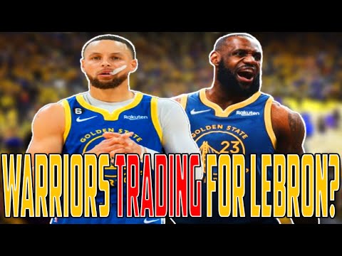Golden State Warriors Interested In Trading For Lebron James?!