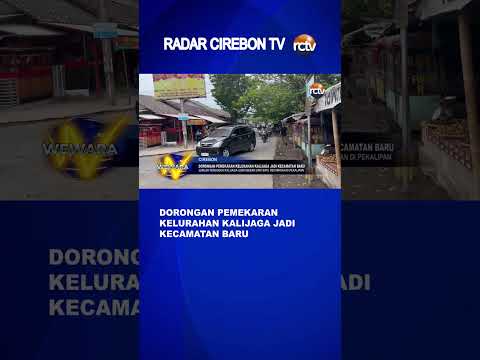 Dorongan Pemekaran Kelurahan Kalijaga Jadi Kecamatan Baru