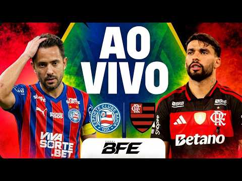 BAHIA X FLAMENGO AO VIVO - BRASILEIRÃO 2026 - DIRETO DA ARENA FONTE NOVA - NARRAÇÃO