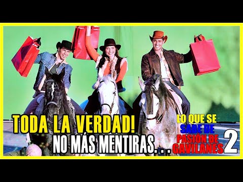 Todos los PROTAGONISTAS ESTARÁN! TODO lo que se SABE DE PASIÓN DE GAVILANES 2 - PRUEBAS CONTUNDENTES