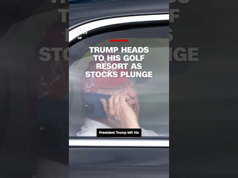 Trump heads to his golf resort as stocks plunge