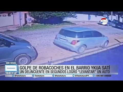 Otro golpe de robacoches en el barrio Ykua Sati de Asunción