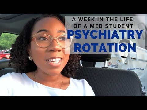 Week in the Life of a Med Student: Psychiatry Rotation