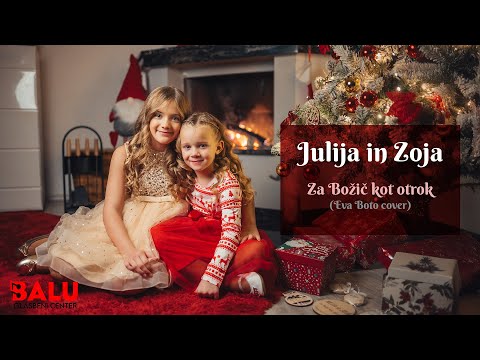 ZOJA & JULIJA - ZA BOŽIČ KOT OTROK (Cover Eva Boto)