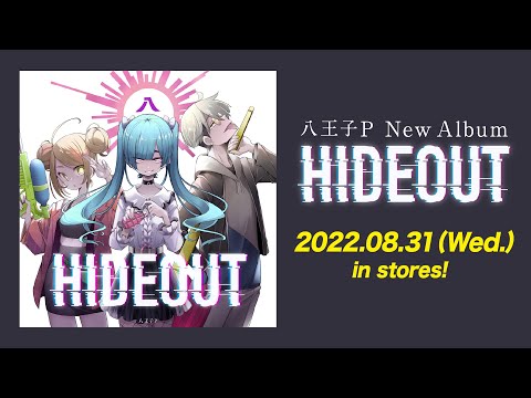 八王子P New Album「HIDEOUT」XFD
