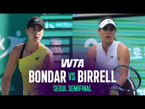 Anna Bondar <strong>vs</strong>. Kimberly Birrell | 2026 <strong>Seoul</strong> Semifinal | WTA Match Highlights