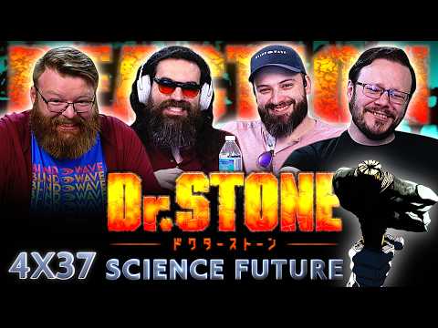 Dr. Stone 4x37 FINALE REACTION!! "Ushers of an Exhilarating Future"