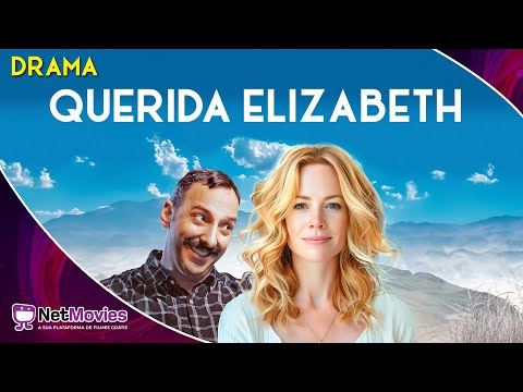 Querida Elizabeth (2020) - Filme Completo Dublado GRÁTIS - Filme de Drama | NetMovies