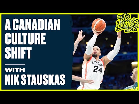 Canada Basketball’s Culture Shift with Nik Stauskas | JD Bunkis Podcast