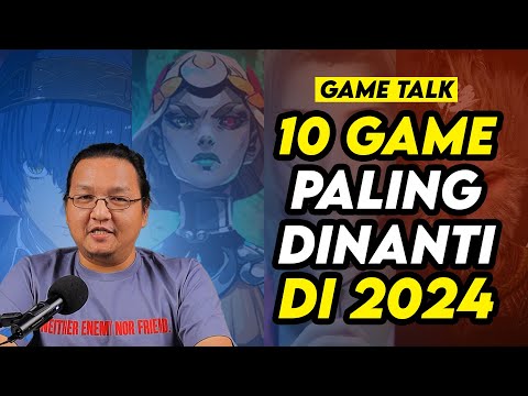 10 Game yang Paling Dinantikan di 2024