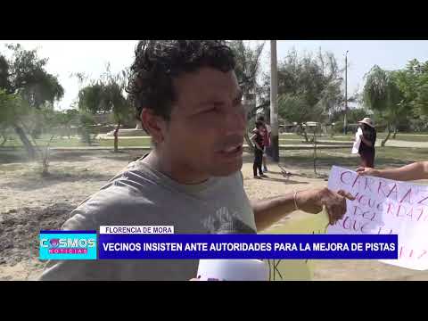 Florencia de Mora: Vecinos insisten ante autoridades para la mejora de pistas