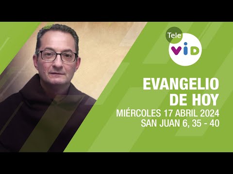 El evangelio de hoy Miércoles 17 Abril de 2024  #LectioDivina #TeleVID