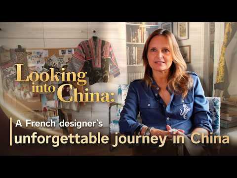 Looking into China: A French designer's unforgettable journey in China