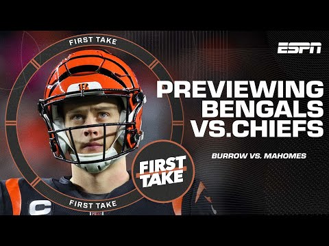 Bengals vs. Chiefs: Is a win more important for Burrow or Mahomes? | First Take