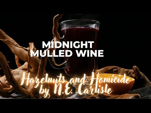Midnight Mulled Wine | Cozy Spiced Drink from Hazelnuts and Homicide 🍷