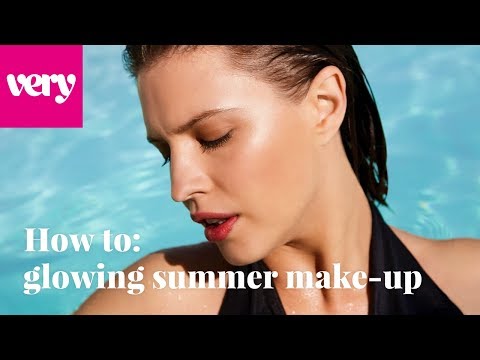 very.co.uk & Very Voucher Code video: Glowing Summer Make Up Tutorial | Very Beauty