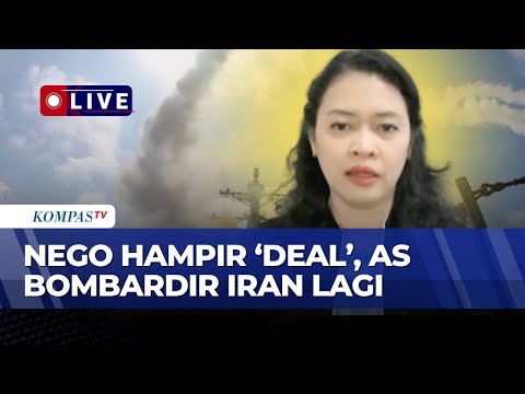 [FULL] Diplomasi atau Tekanan? AS Klaim Negosiasi dengan Iran Hampir Sepakat di Tengah Serangan