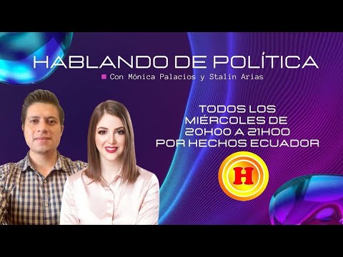 Hablando de Política con Mónica Palacios