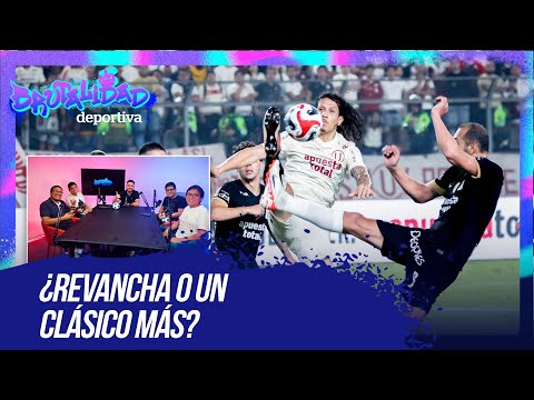 Universitario vs. Alianza Lima: ¿revancha o es un clásico más? | Brutalidad Deportiva