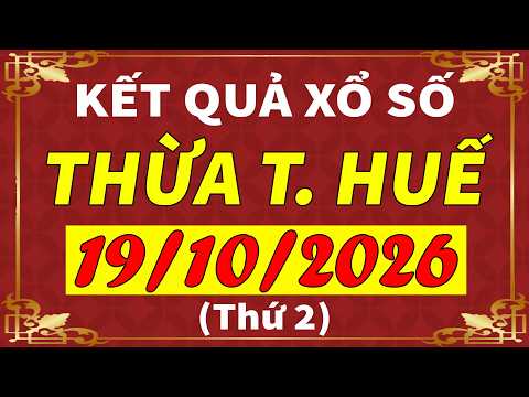 Xổ số Thừa Thiên Huế ngày <strong>19</strong> tháng 10 | XSTTH - KQXSTTH - XSTTH | Xổ số kiến thiết Huế hôm <strong>nay</strong>
