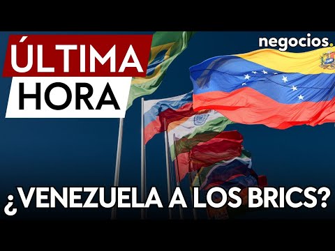 ÚLTIMA HORA | BRICS: Rusia saluda el interés de Venezuela en la alianza para fortalecer lazos