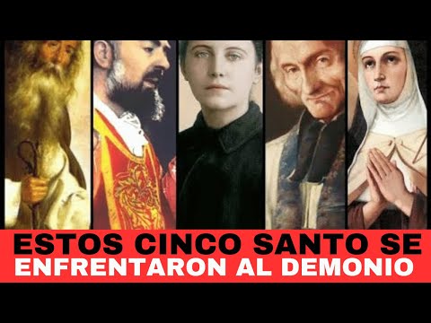 Estos cinco santos se enfrentaron contra el demonio y triunfaron con la ayuda de Dios