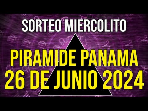 Pirámide Loteria Panamá para el Miércoles 26 de Junio 2024 Lotería de Panamá