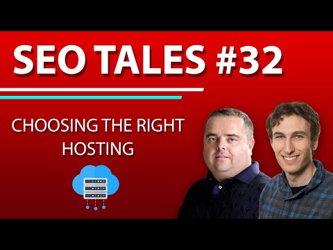 Choosing The Right Web Hosting | SEO Tales | Episode 32