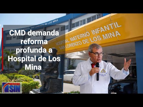 Tras muerte de recién nacidos, CMD demanda reforma profunda a Hospital de Los Mina