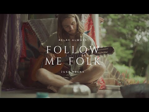 Follow Me Folk - Relax Folk Music