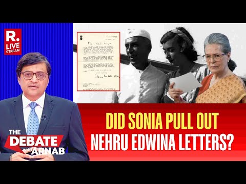 Debate With Arnab LIVE: Huge Row Over Nehru-Edwina Letters Allegedly Removed By Gandhis In 2008