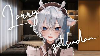 【LARRY】zatsudan / ラリー君による雑談【白鹿いおり Phase Connect】