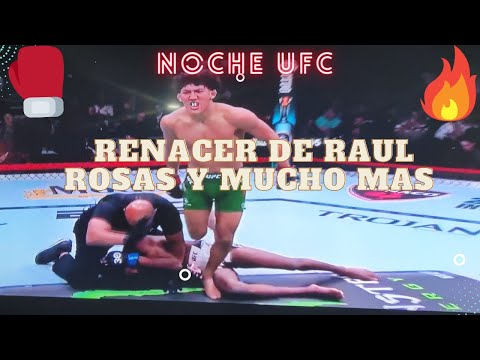 NOCHE UFC: respira Raul Rosas y respira México