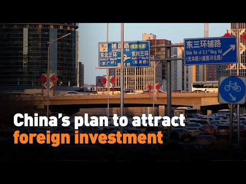 China’s plan to attract foreign investment