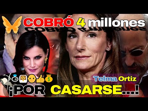 Telma Ortiz hermana de Letizia COBRÓ 4 millones por CASARSE con Jaime del Burgo. ?