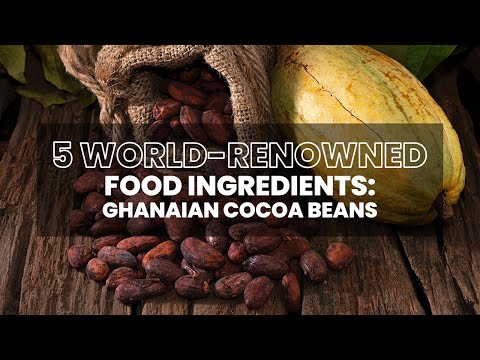 Discover the world-renowned: Ghanaian cocoa beans