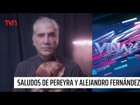 Luciano Pereyra y Alejandro Fernández también quisieron mandar sus saludos a Viña del Mar